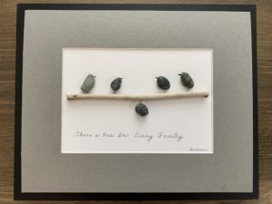 There's One in Every Family - Pebble Art (will replicate/customize # of birds)